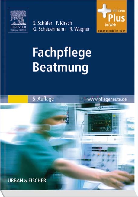 Fachpflege Beatmung - Sigrid Schäfer, Frank Kirsch, Gottfried Scheuermann, Rainer Wagner