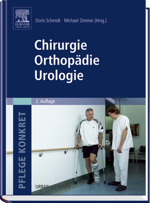 Pflege konkret. Chirurgie, Orthopädie, Urologie - 