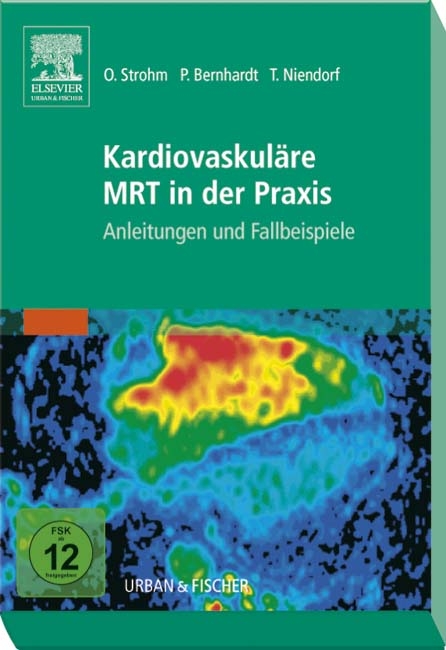 Kardiovaskuläre MRT in der Praxis - 