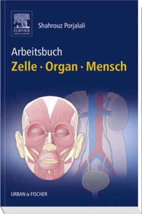 Arbeitsbuch Zelle Organ Mensch - Shahrouz Porjalali