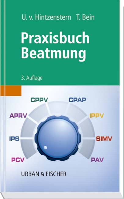 Praxisbuch Beatmung - 