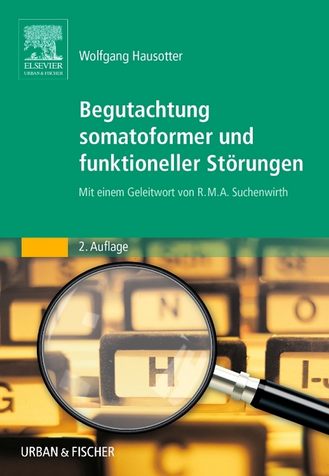 Begutachtung somatoformer und funktioneller Störungen - Wolfgang Hausotter