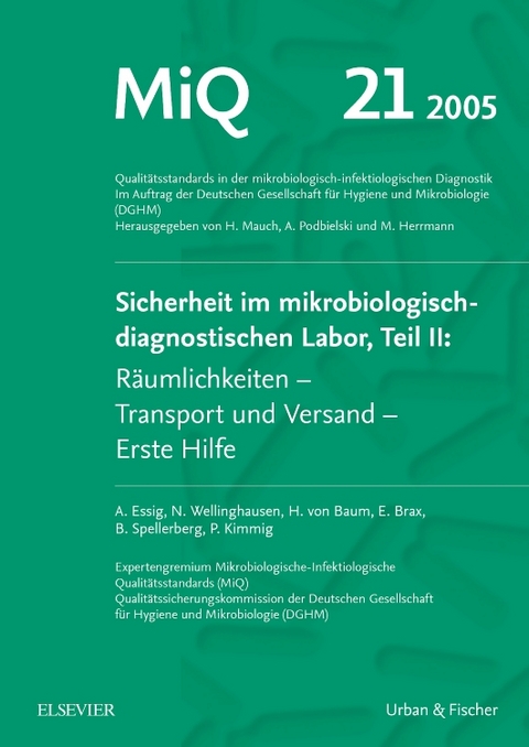 MIQ 21: Sicherheit im mikrobiologisch-diagnostischen Labor, Teil II - Andreas Podbielski