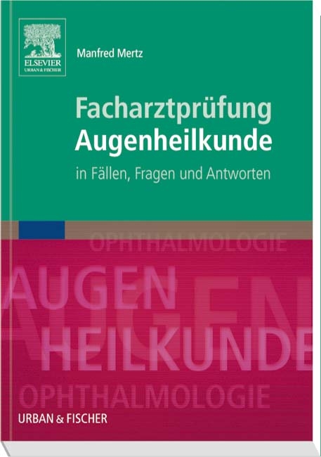 Facharztprüfung Augenheilkunde - 