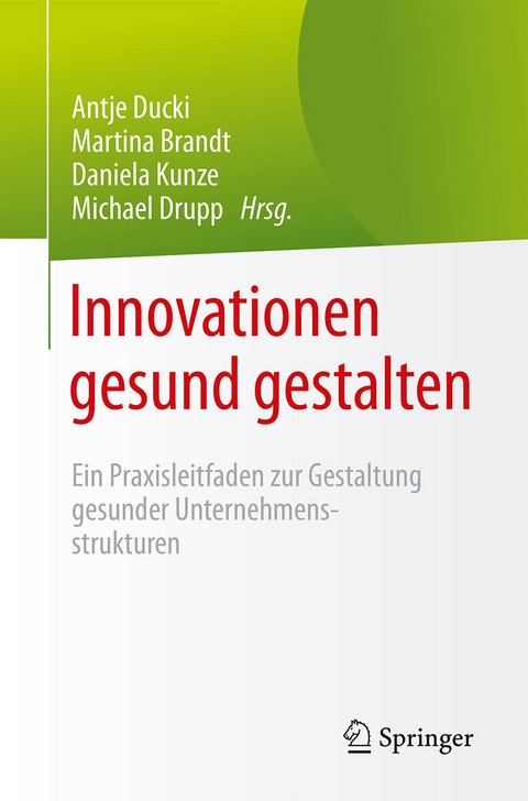 Innovationen gesund gestalten - 