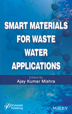 Smart Materials for Waste Water Applications - Ajay Kumar Mishra