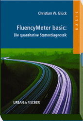 FluencyMeter basic: Die quantitative Stotterdiagnostik - Christian Glück