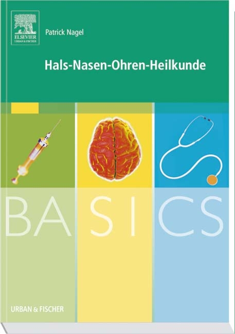 BASICS Hals-Nasen-Ohren-Heilkunde - Patrick Nagel