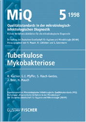 MiQ: Qualitätsstandards in der mikrobiologisch-infektiologischen Diagnostik. MiQ Grundwerk Heft 1-25 / MIQ 05: Qualitätsstandards in der mikrobiologisch-infektiologischen Diagnostik - R Küchler  R