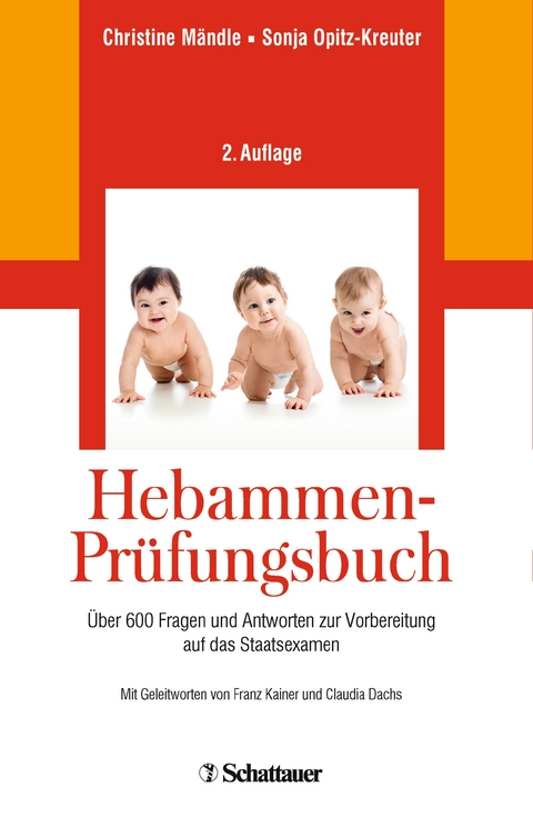 Hebammen-Prüfungsbuch - Christine Mändle, Sonja Opitz-Kreuter