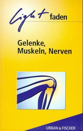 Physiotherapie-Lightfaden Gelenke, Muskeln, Nerven