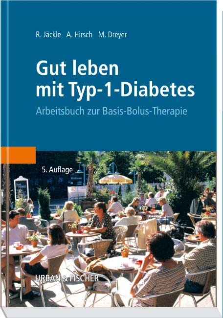 Gut leben mit Typ-I-Diabetes - Renate Jäckle