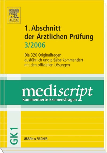 MEDISCRIPT Erster Abschnitt der Ärztlichen Prüfung 3/06 - Stefan Schaible