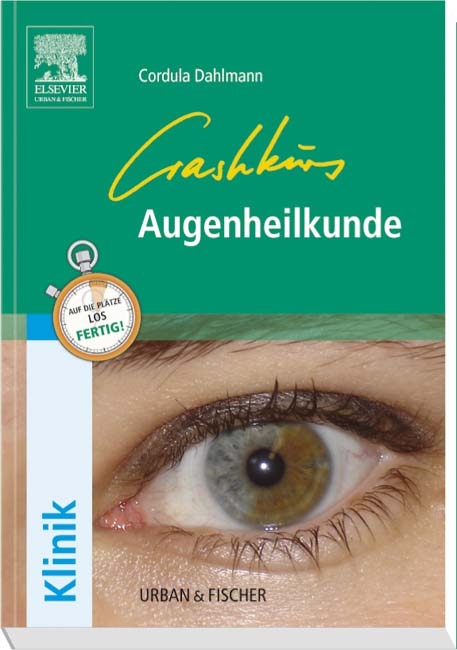 Crashkurs Augenheilkunde - Cordula Dahlmann