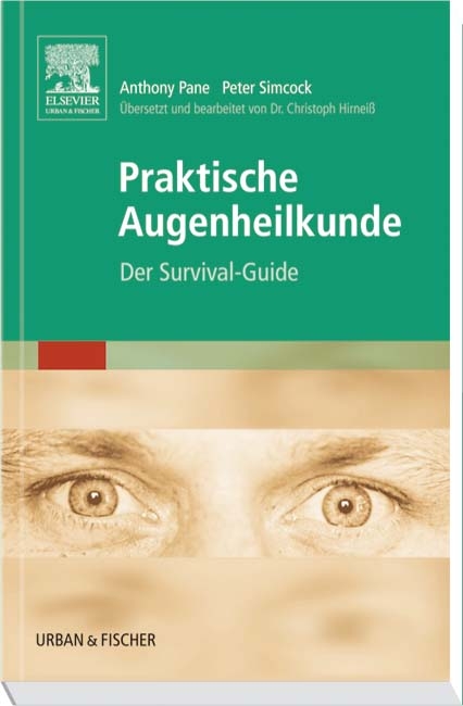 Praktische Augenheilkunde - Anthony Pane, Peter Simcock