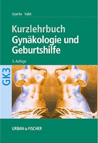 Gynäkologie und Geburtshilfe - 