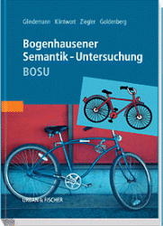 Bogenhausener Semantik-Untersuchung (BOSU) - Dr. Ralf Glindemann, Doris Klintwort, Dr. Wolfram Ziegler, Prof. Dr. Georg Goldenberg