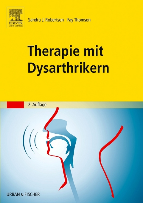 Therapie mit Dysarthrikern - Sandra Robertson, Fay Thompson