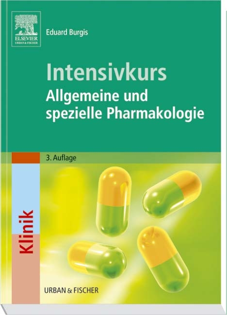 Intensivkurs: Allgemeine und Spezielle Pharmakologie - 