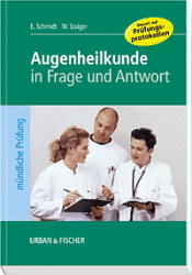 Augenheilkunde in Frage und Antwort - Eckhart Schmidt, Wilko Staiger