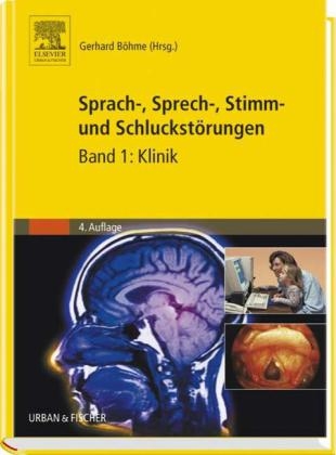 Sprach-, Sprech-, Stimm- und Schluckstörungen - Gerhard Böhme