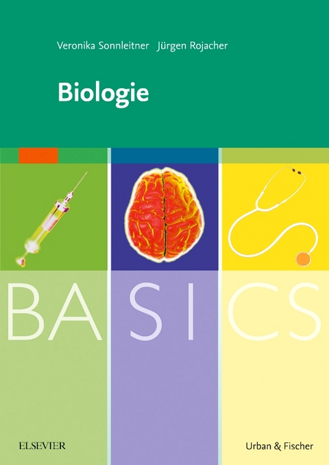 BASICS Biologie - Veronika Sonnleitner, Jürgen Rojacher