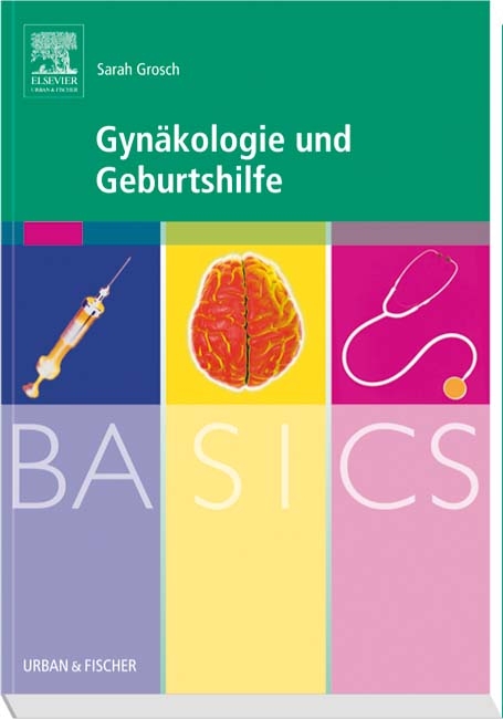 Gynäkologie und Geburtshilfe - Sarah Grosch