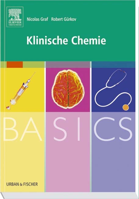 BASICS Klinische Chemie - Nicolas Graf, Robert Gürkov