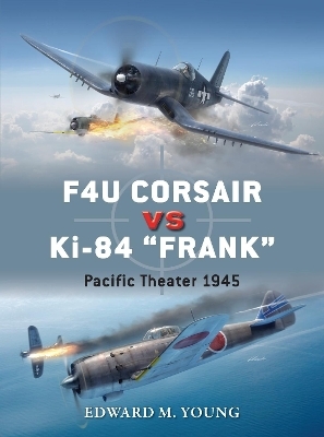 F4U Corsair vs Ki-84 “Frank” - Edward M. Young