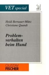 Problemverhalten beim Hund - Heide Bernauer-Münz, Christiane Quandt