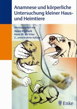 Anamnese und körperliche Untersuchung kleiner Haus- und Heimtiere - 