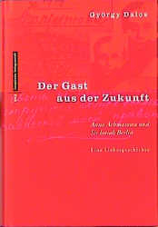 Der Gast aus der Zukunft - György Dalos