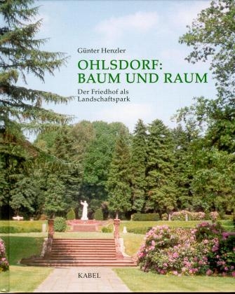 Ohlsdorf: Baum und Raum - Günter Henzler