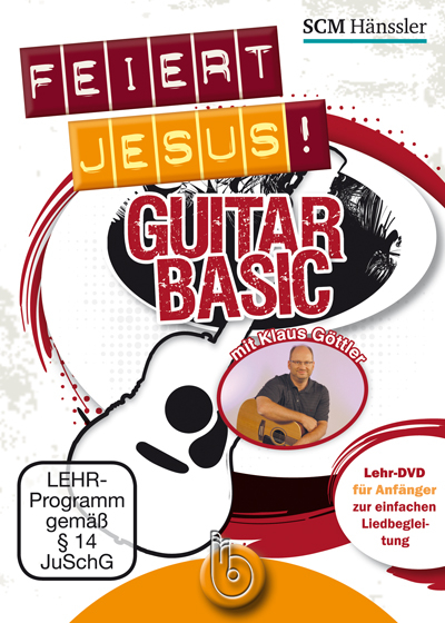 Feiert Jesus! Guitar basics, 1 DVD m. Notenausgabe "Feiert Jesus!, Tl.4" (EC Ringbuch) - Klaus Göttler