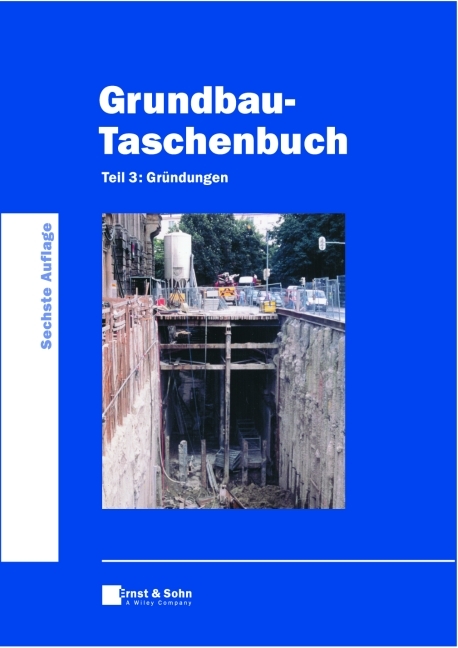 Grundbau-Taschenbuch / Gründungen - 