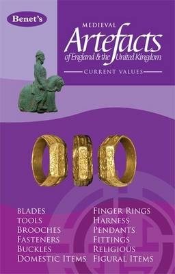 Benet's Medieval Artefacts of England & the United Kingdom - Brett Hammond