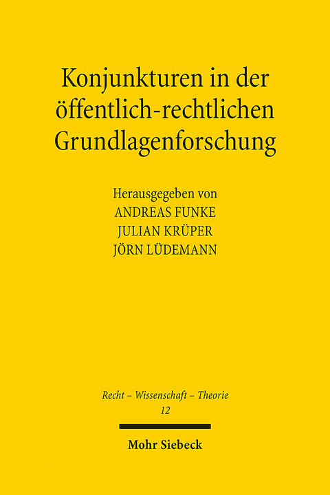 Konjunkturen in der öffentlich-rechtlichen Grundlagenforschung - 