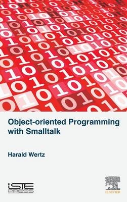 Object-oriented Programming with Smalltalk - Harald Wertz