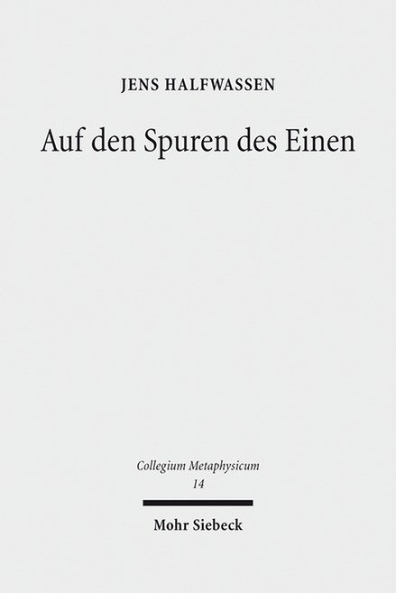 Auf den Spuren des Einen - Jens Halfwassen