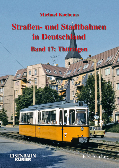 Strassen- und Stadtbahnen in Deutschland / Thüringen - Michael Kochems