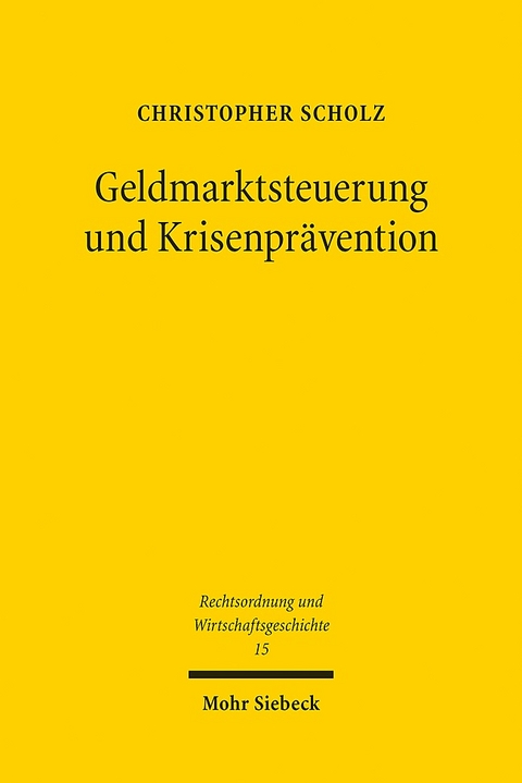 Geldmarktsteuerung und Krisenprävention - Christopher Scholz