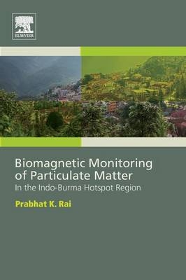 Biomagnetic Monitoring of Particulate Matter - Prabhat Rai