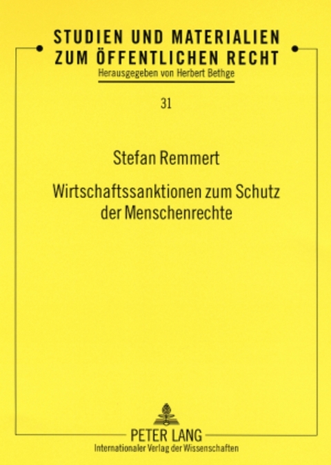 Wirtschaftssanktionen zum Schutz der Menschenrechte - Stefan Remmert