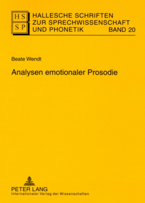 Analysen emotionaler Prosodie - Beate Wendt