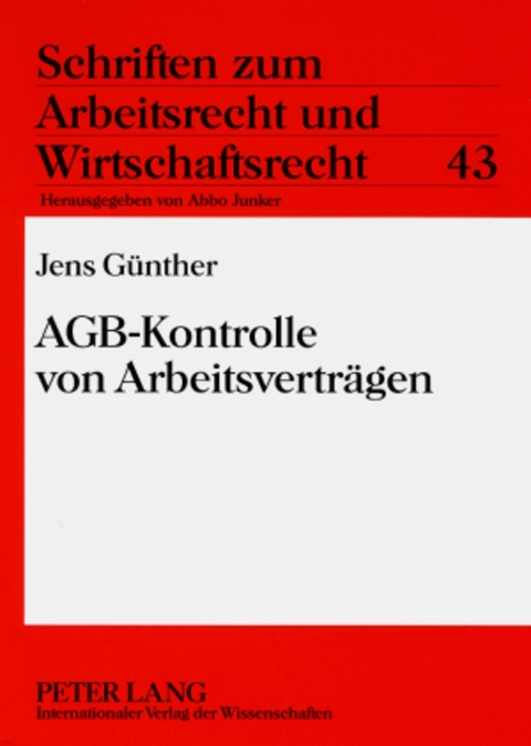 AGB-Kontrolle von Arbeitsverträgen - Jens Günther