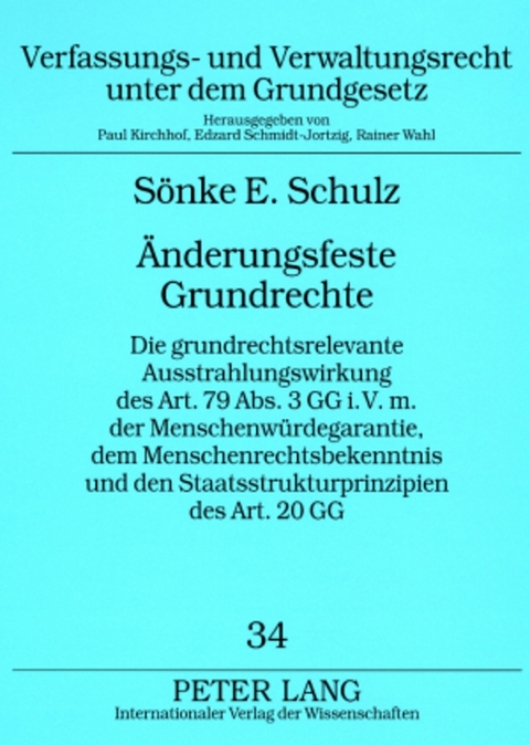 Änderungsfeste Grundrechte - Sönke Ernst Schulz