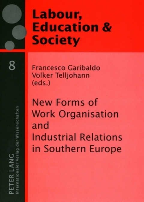 New Forms of Work Organisation and Industrial Relations in Southern Europe - 