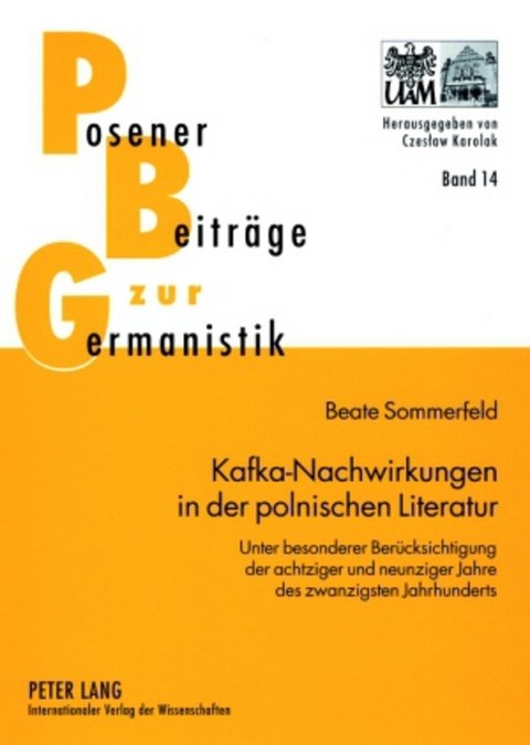 Kafka-Nachwirkungen in der polnischen Literatur - Beate Sommerfeld