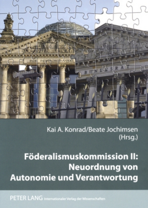 Föderalismuskommission II: Neuordnung von Autonomie und Verantwortung - 