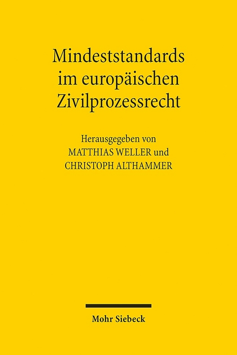 Mindeststandards im europäischen Zivilprozessrecht - 